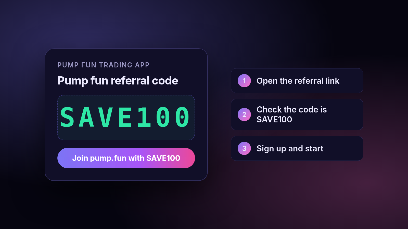 Pump fun referral code SAVE100: open the referral link, check the code, sign up